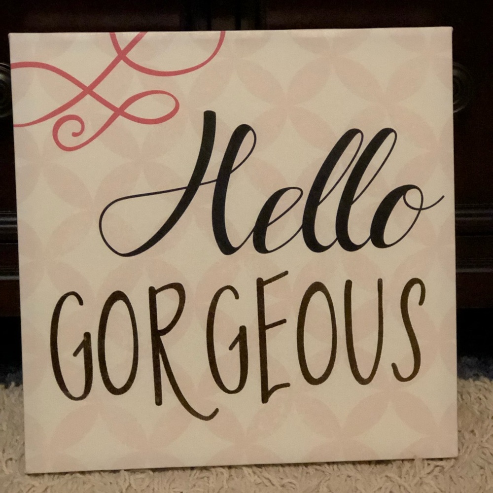 Hello Gorgeous Wall Decor